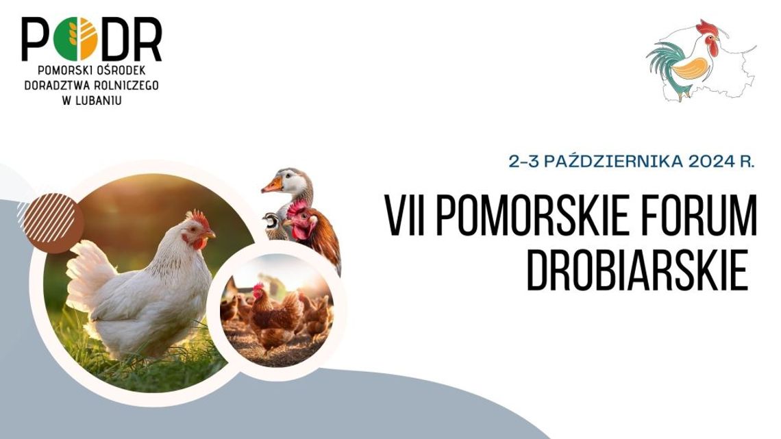 VII Pomorskie Forum Drobiarskie w Grabówku – spotkanie branży po kilkuletniej przerwie