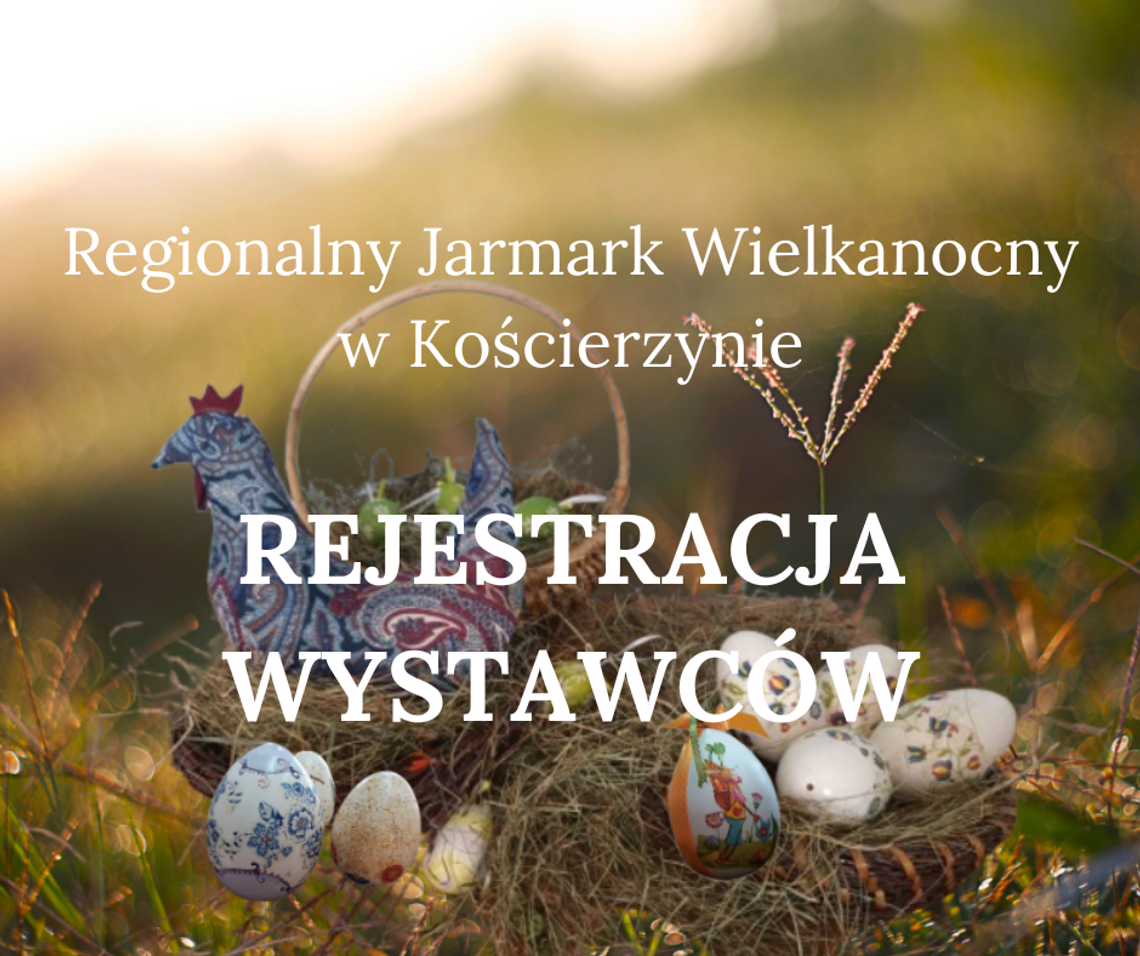 Wiosenny festiwal smaków i rękodzieła - Jarmark Wielkanocny 2025