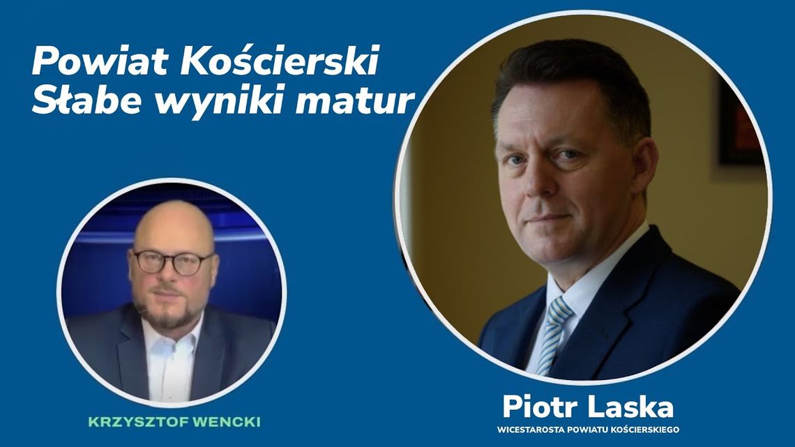 Wywiad. Wicestarosta Piotr Laska o słabych wynikach tegorocznych matur