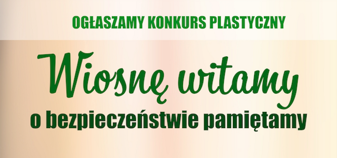 Zapraszamy na nowy plastyczny konkurs wiosenny